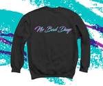 Retro "No Bad Days" Crewneck